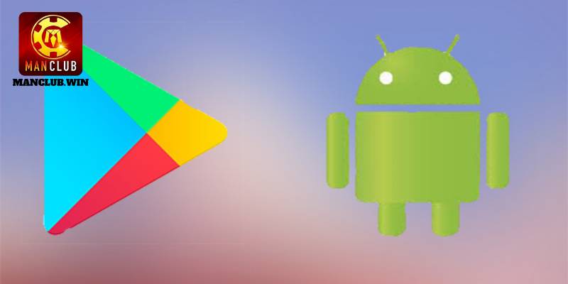 Hướng dẫn tải app Manclub về Android